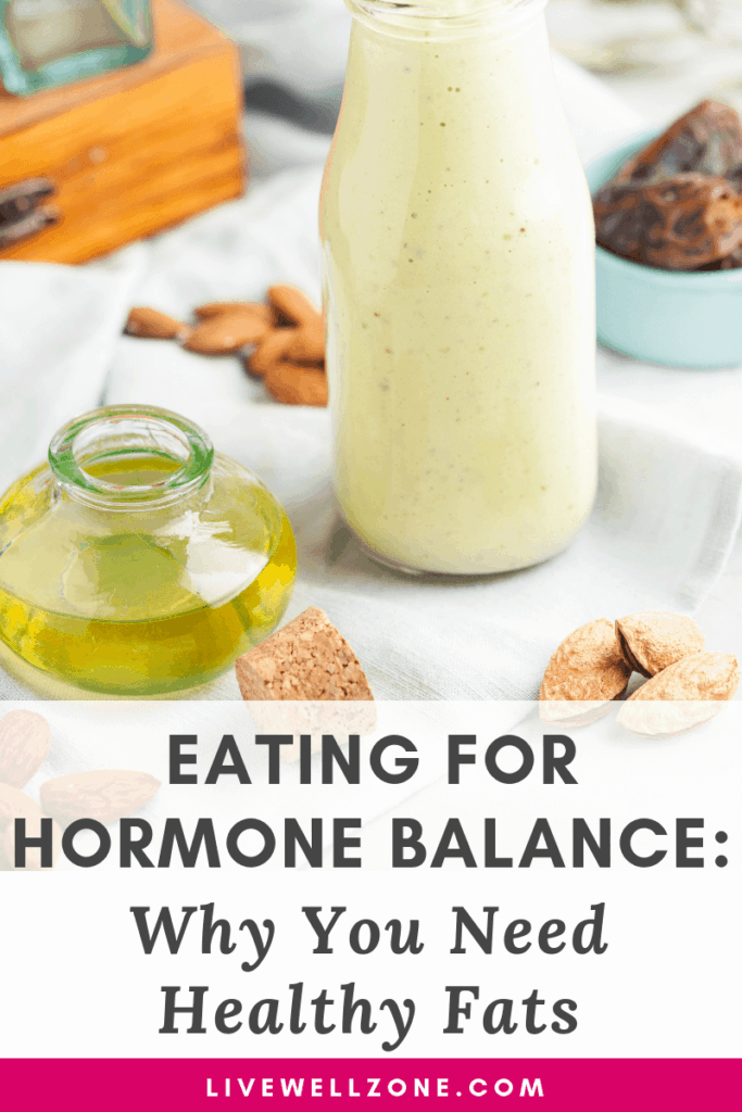 eating for hormone balance olive oil nut milk almonds