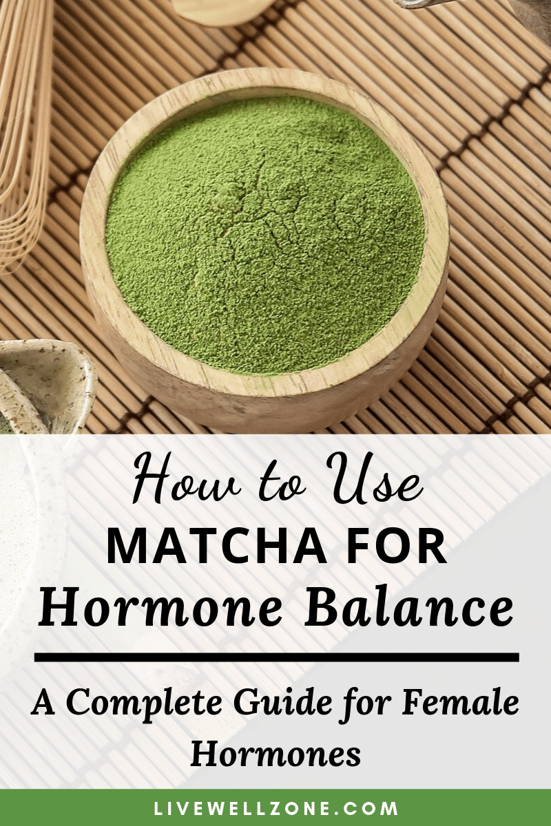 How To Use Matcha for Hormone Balance A Complete Guide