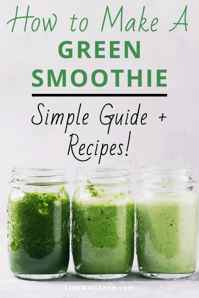 how to make a green smoothie simple guide