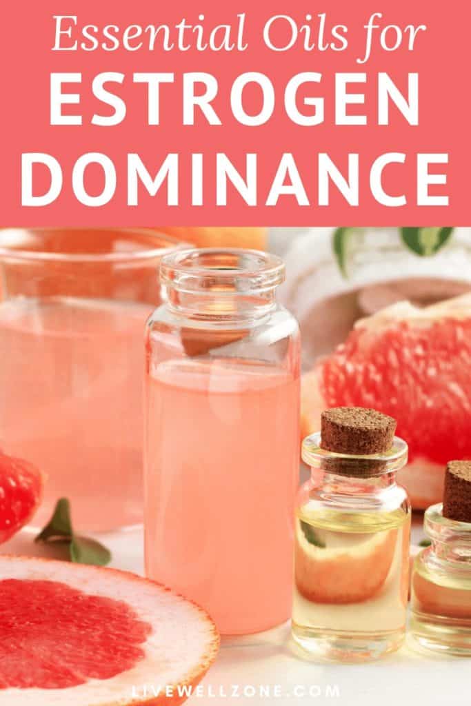 essential oils for estrogen dominance grapefruit and grapefruit oil