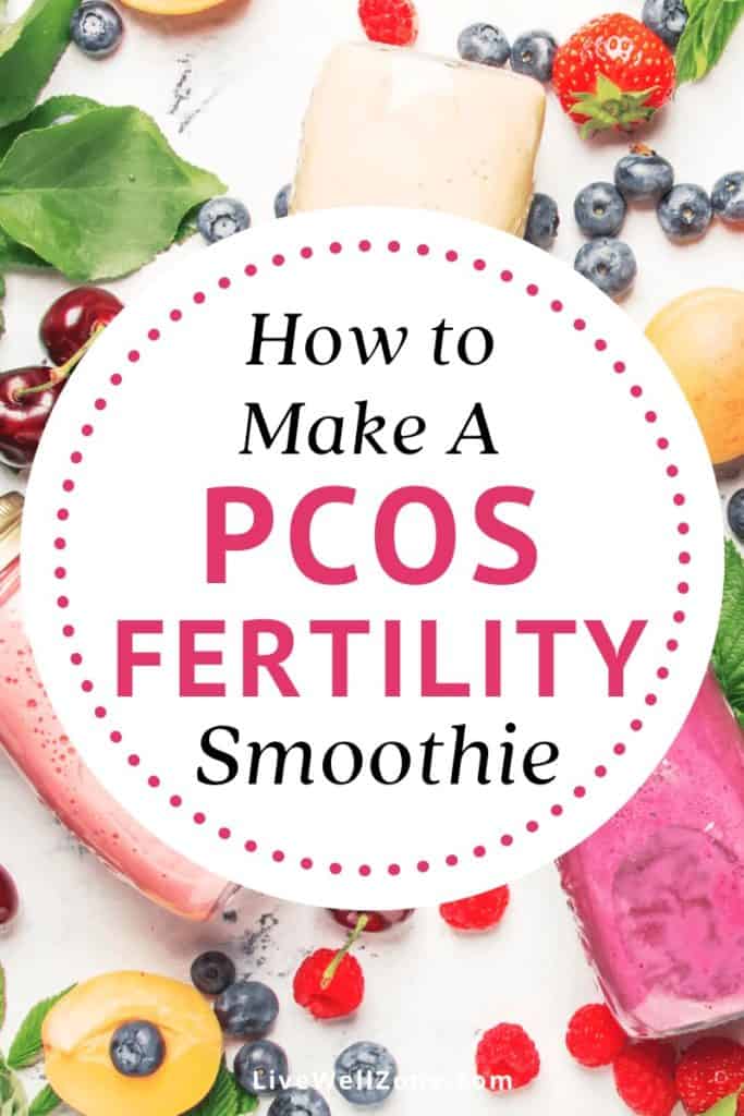 How to Make a Fertility Smoothie For PCOS A Simple Guide