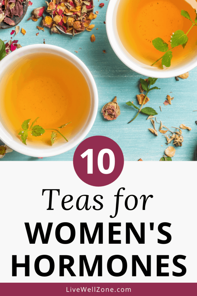 10 teas for balancing womens hormones pin