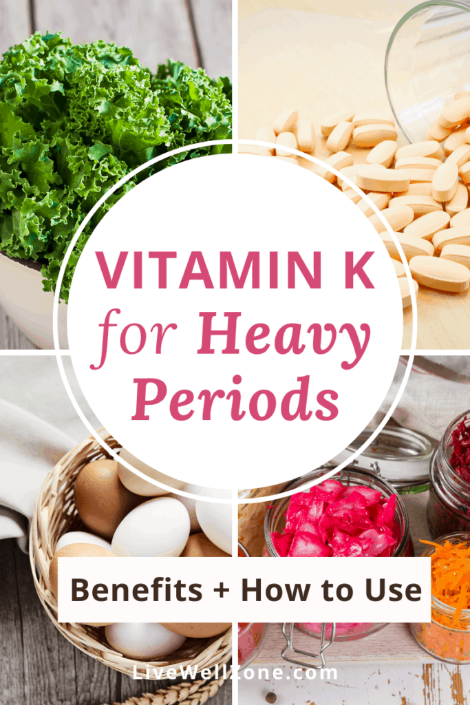 vitamin k for heavy periods - pin image showing supplement and foods