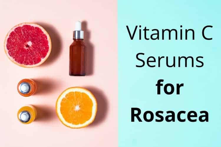 best vitamin c serums for rosacea