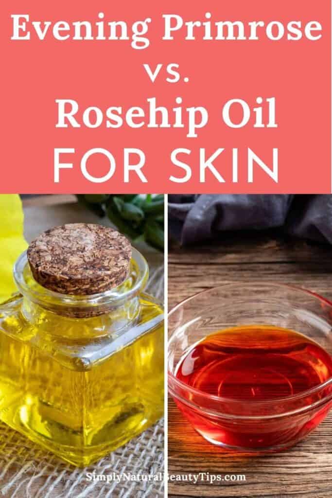 Evening Primrose Oil vs Rosehip Oil Benefits Differences Best Brands