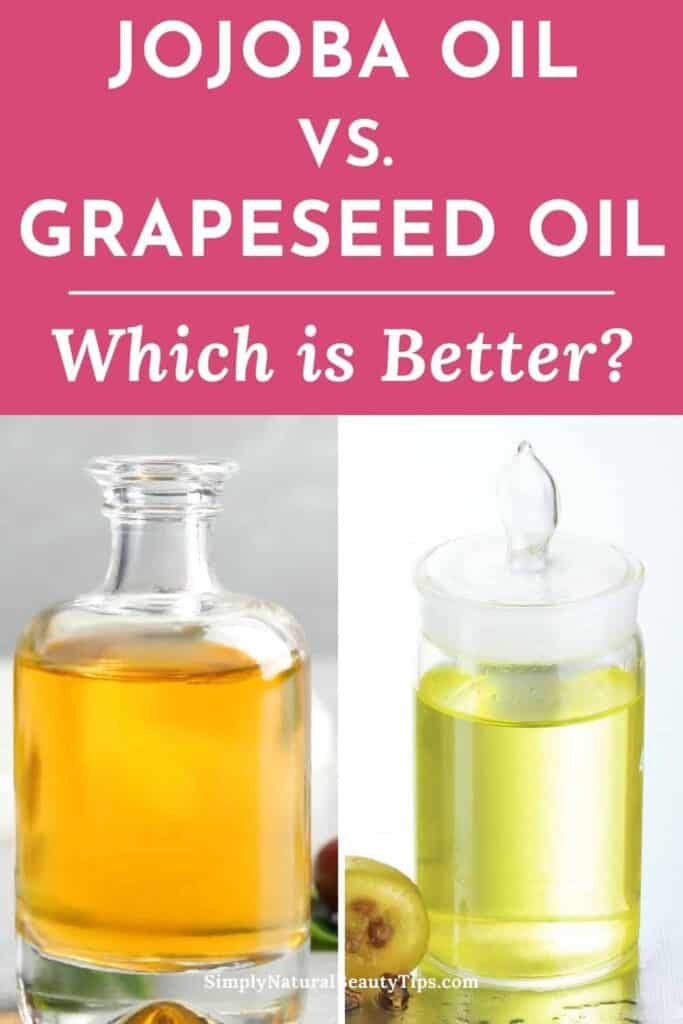 Grapeseed Oil vs Jojoba Oil for Skin Which Is Better & How to Use