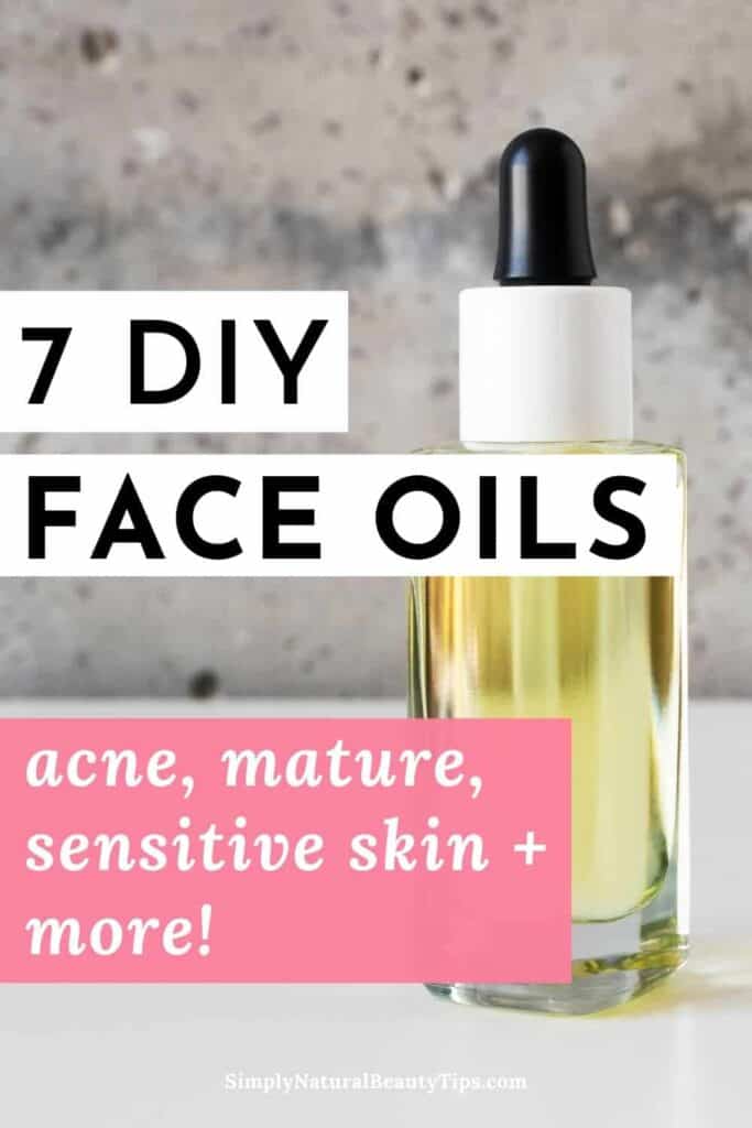MustHave DIY Facial Oil Recipes Oily, Dry, Sensitive, Wrinkles + More!