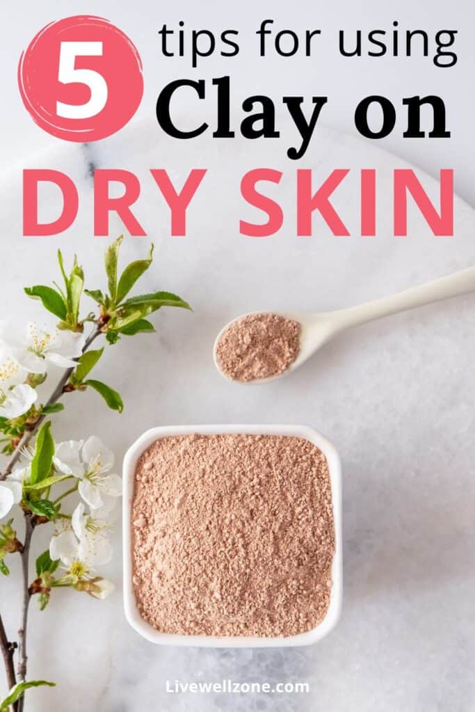 pin about clay for dry skin
