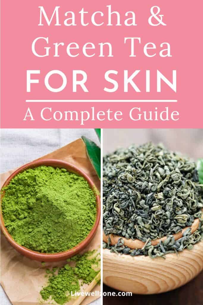 pin for matcha versus green tea for skin