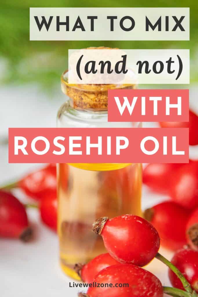 pin for what to mix with rosehip oil for face