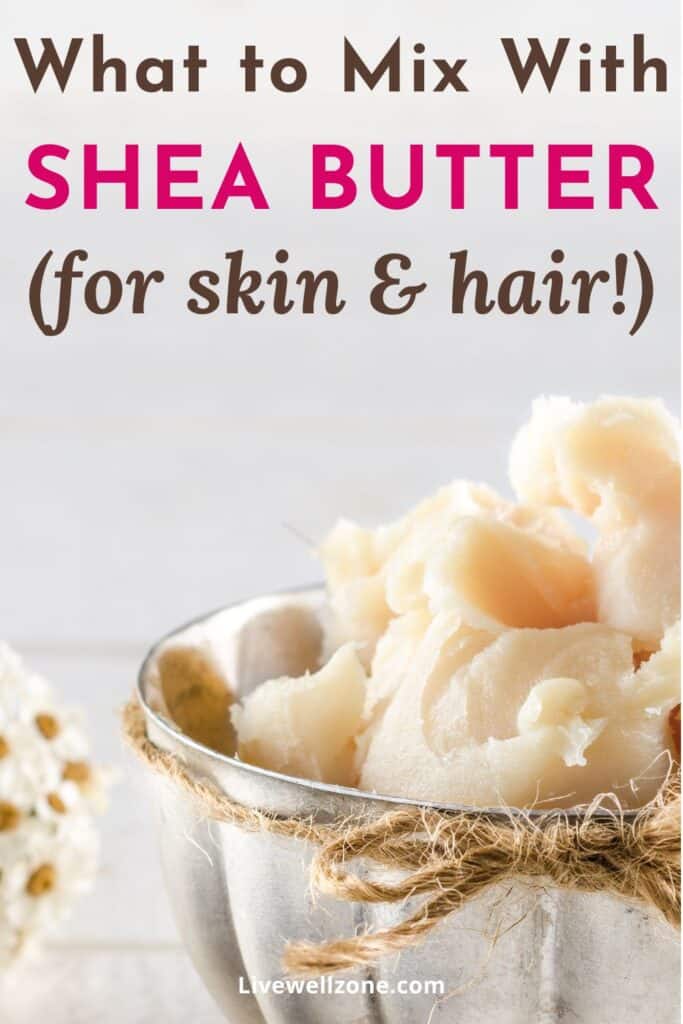 pin for what to mix with shea butter