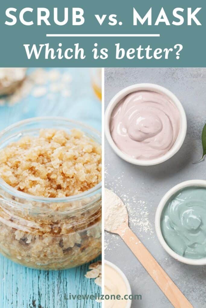 pin for which is better face scrub or face mask