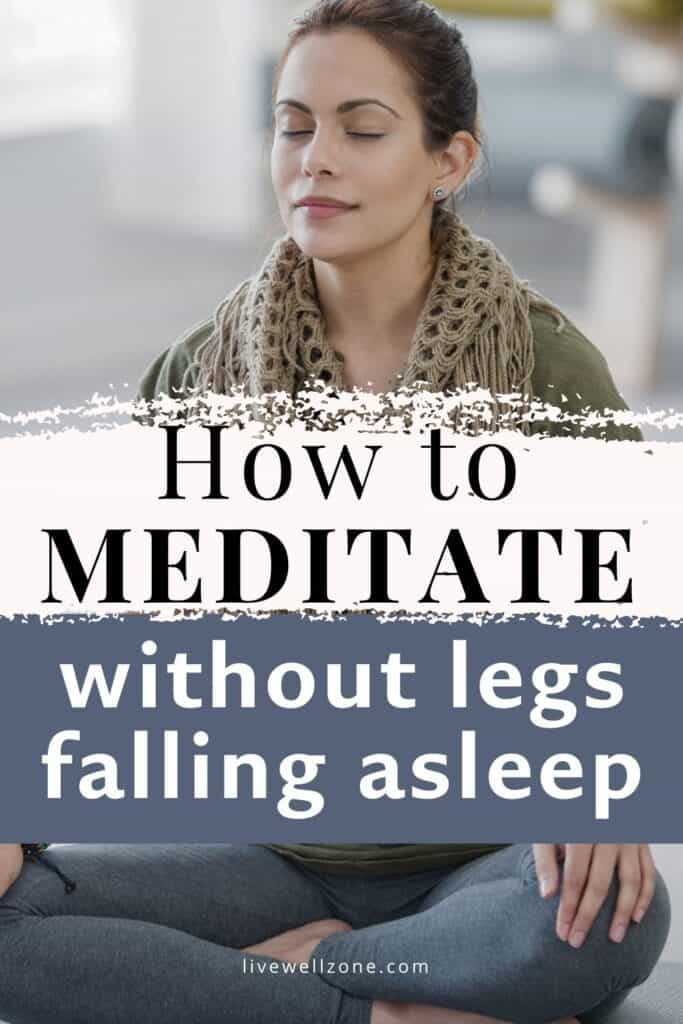 vertical image for how to meditate without legs falling asleep