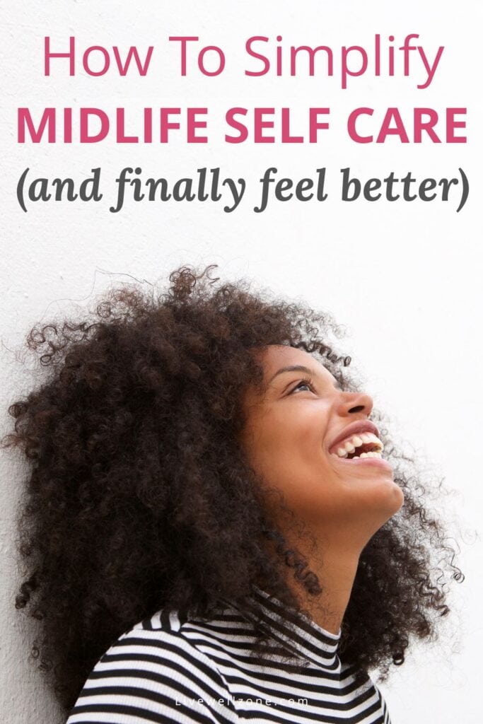 pin of a woman smiling and how to simplify midlife self care